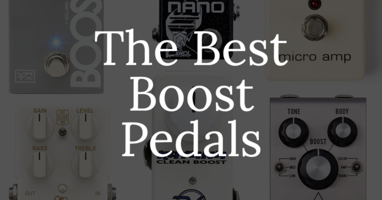 The best guitar pedals to buy in 2023: 10 best boost pedals